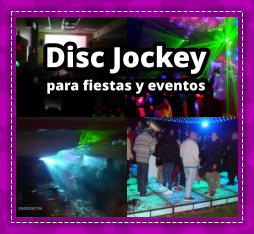 DISC JOCKEY en Olivos - DEEJAY en Olivos